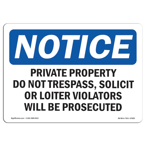 OSHA Sign, 18" H, 24" W, Rigid Plastic, Private Property Dot No Trespass Solicit Sign, Landscape